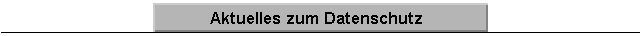 Neues zum Datenschutz aus Berlin